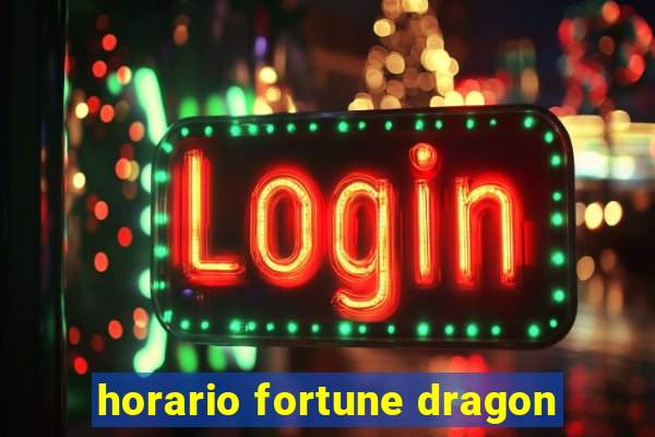 horario fortune dragon